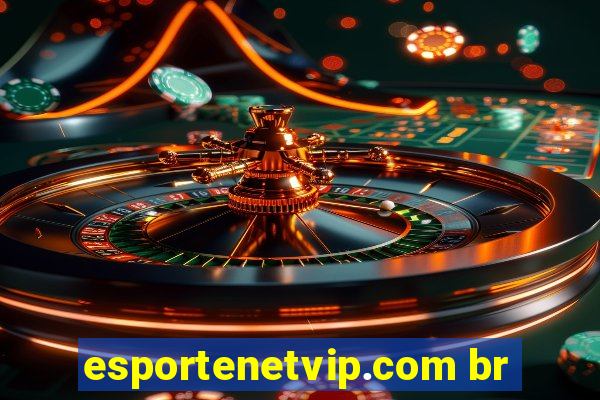 esportenetvip.com br